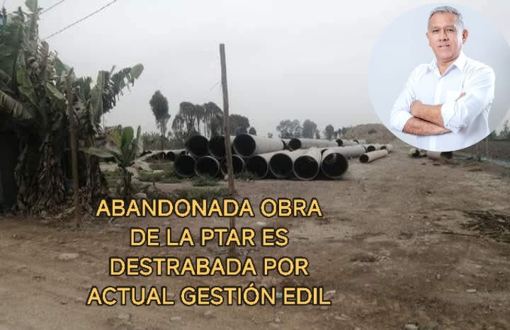 Abandonada obra de la PTAR es destrabada por actual gestión&nbsp;edil